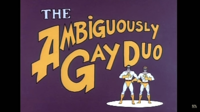 SNL “Ambiguous Gay Duo”